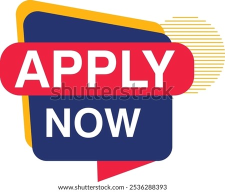 Enroll Now Apply Now Admissions open offer tag label school college university education office business hiring enrollement sign up join enter rejoin get it reenlist enlist sign in