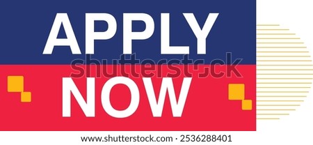 Enroll Now Apply Now Admissions open offer tag label school college university education office business hiring enrollement sign up join enter rejoin get it reenlist enlist sign in