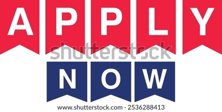 Enroll Now Apply Now Admissions open offer tag label school college university education office business hiring enrollement sign up join enter rejoin get it reenlist enlist sign in