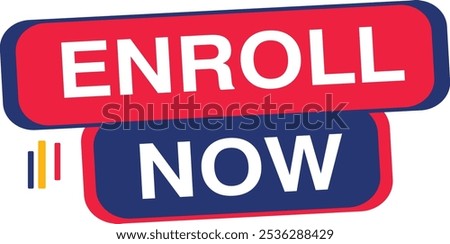Enroll Now Apply Now Admissions open offer tag label school college university education office business hiring enrollement sign up join enter rejoin get it reenlist enlist sign in