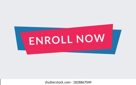 Enroll Now Button. Enroll Now Sign. Enroll Now Banner. 