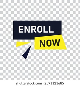 Enroll now Button web template Banner Label enroll now sign icon Vector illustration