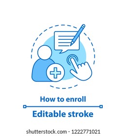 Enroll Now Concept Icon. Enrollment. New User Registration Idea Thin Line Illustration. Sign Up. Vector Isolated Outline Drawing. Editable Stroke