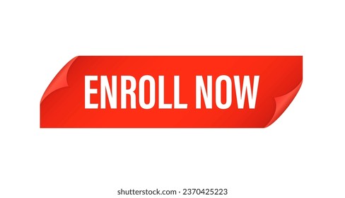 Enroll now curved paper ribbon banner. Enroll now red sticker. Enroll now square. Label isolated on white background. Vector illustration