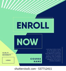 Enroll Now Open. 'Registration For A Course' Template Design For Bloggers And Social Media. College Enrollment Concept. Modern Design. Flat Vector Illustration On White Background.