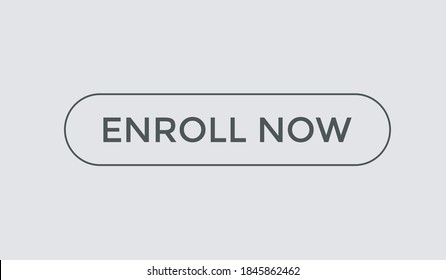 Enroll Now Text Web Button. Label Sign Icon Enroll Now