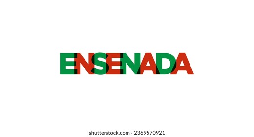 Ensenada in the Mexico emblem for print and web. Design features geometric style, vector illustration with bold typography in modern font. Graphic slogan lettering isolated on white background.