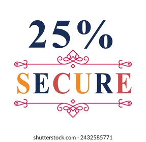 Ensure customer trust and security by prominently displaying the 25% Secure grunge vector icon.