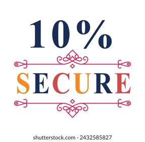 Ensure customer trust and security by prominently displaying the 10% Secure grunge vector icon.