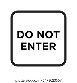 Ensure safety with this do not enter sign, providing security warnings, caution labels, and restricted area alerts for industrial and transportation purposes.