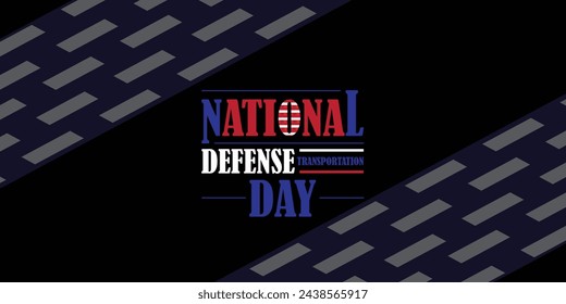 Ensuring Safety and Security National Defense Transportation Day Explained
