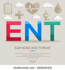 ENT mean (ear nose and throat) medical acronyms ,letters and icons ,Vector illustration.		