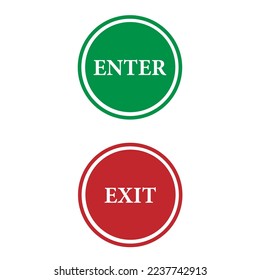 Enter and Exit circular sign board in green and red color for shopping mall, hospital, stadium etc