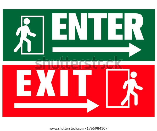 Enter and exit sign\
for public awareness.