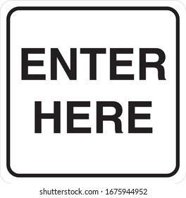 Enter here rectangle sign board 