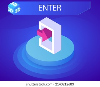 Enter isometric design icon. Vector web illustration. 3d colorful concept
