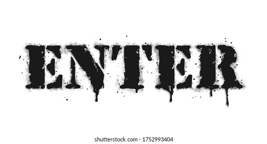 Enter lettering. Vector graffiti lettering on white. Lettering sprayed with leak in black over white. Vector design street art.