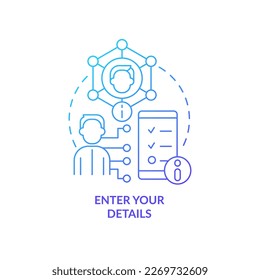 Introduzca el icono de concepto de degradado azul de información personal. Banca en línea. Ilustración de la delgada idea abstracta del proceso de registro de aplicaciones. Dibujo de contorno aislado. Se usa una fuente Myriad Pro-Bold