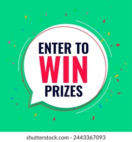 enter to win big prizes banner with chat bubble design vector