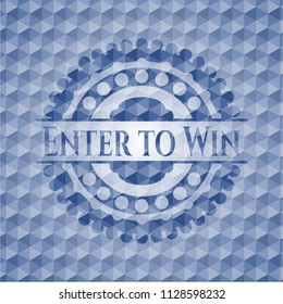 Enter to Win blue emblem or badge with abstract geometric pattern background.