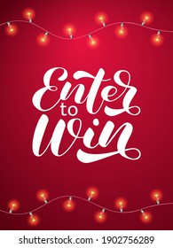 Enter to win brush lettering. Vector stock illustration for card