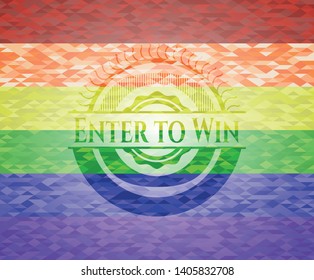 Enter to Win emblem on mosaic background with the colors of the LGBT flag