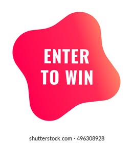 Enter to win. Flat red vector object illustration on white background.