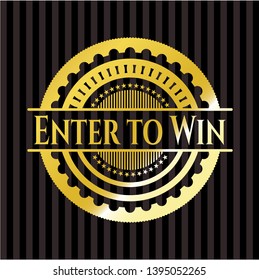 Enter to Win golden badge or emblem. Vector Illustration. Detailed.
