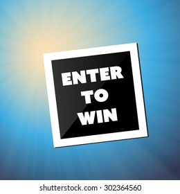 Entrar para ganar - Cita inspiradora, eslogan, decir - Resumen de éxito e ilusión conceptual, diseño creativo con etiqueta y fondo natural, cielo azul y sol 