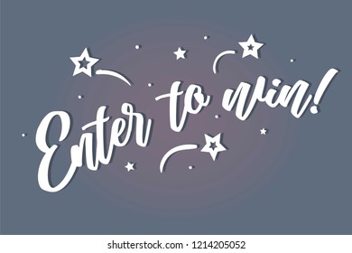 Enter to win lettering card, banner. Beautiful greeting scratched calligraphy white text word stars. Hand drawn invitation print design. Handwritten modern brush blue background isolated vector