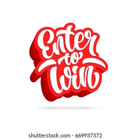 Enter to win lettering text banner. Vector illustration.