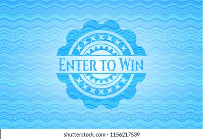 Enter to Win light blue water style emblem.