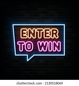 Enter To Win Neon Sign. Neon Symbol