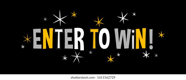 Enter to win on black background