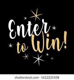 Enter to win on black background