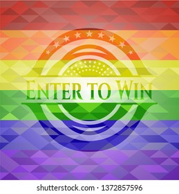 Enter to Win on mosaic background with the colors of the LGBT flag