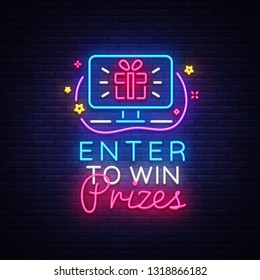 Enter to win Prizes neon sign vector design template. Gift neon design, light banner design element colorful modern design trend, night bright advertising, bright sign. Vector illustration