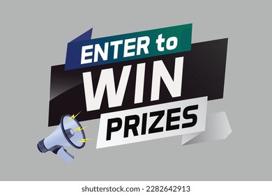 Enter to win prizes word concept vector illustration with megaphone and 3d style for use landing page, template, ui, web, mobile app, poster, banner, flyer, background, gift card, coupon, wallpaper	
E