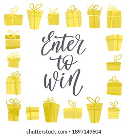 Entrez pour gagner. Bannière promotionnelle pour les concours de médias sociaux et les offres spéciales. Lettres manuscrites modernes avec coffrets cadeaux. Illustration vectorielle en gris et jaune. Couleurs branchées de 2021.