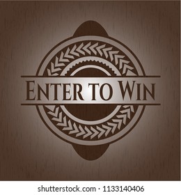 Enter to Win realistic wood emblem
