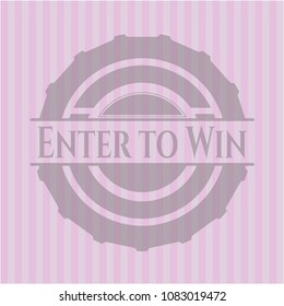  Enter to Win retro style pink emblem