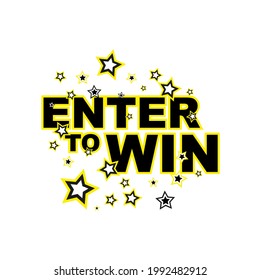enter to win sign on white background