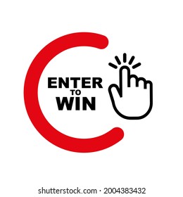 enter to win sign on white background