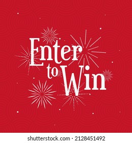 enter to win sign on white background