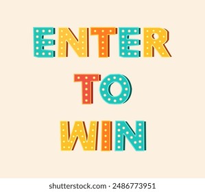Enter to win text for game reward  in a flat design