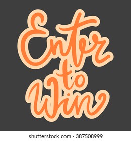 Enter to win. Vector banner.