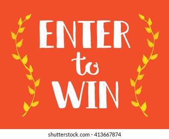 Enter to Win Vector Sign, Win Prize, Win in Lottery 