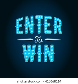Enter to Win Vector Sign, Win Prize, Win in Lottery 