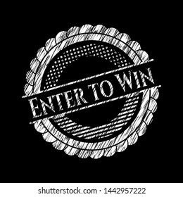 Enter to Win written on a blackboard. Vector Illustration. Detailed.