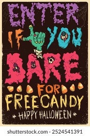  enter if you dare for free candy concept. jack o lantern with corn candy. with hand written text vintage style halloween poster template vector illustration.